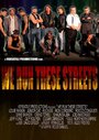 Фильм «We Run These Streets» скачать бесплатно в хорошем качестве без регистрации и смс 1080p