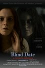 Фильм «Blind Date» смотреть онлайн фильм в хорошем качестве 720p