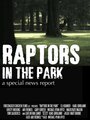 «Raptors in the Park» кадры фильма в хорошем качестве