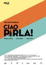 Фильм «Ciao pirla!» смотреть онлайн фильм в хорошем качестве 1080p