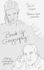 «Break Up Geography» кадры фильма в хорошем качестве