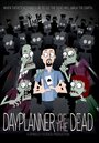 Фильм «Dayplanner of the Dead» скачать бесплатно в хорошем качестве без регистрации и смс 1080p