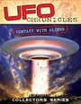 Фильм «UFO Chronicles: Contact with Aliens» смотреть онлайн фильм в хорошем качестве 720p