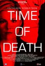 «Time of Death» трейлер фильма в хорошем качестве 1080p