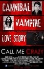 Фильм «Call Me Crazy» скачать бесплатно в хорошем качестве без регистрации и смс 1080p