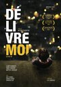 «Délivre-moi» кадры фильма в хорошем качестве