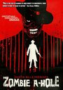 Фильм «Zombie A-Hole» смотреть онлайн фильм в хорошем качестве 720p