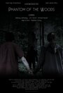 Фильм «Phantom of the Woods» скачать бесплатно в хорошем качестве без регистрации и смс 1080p