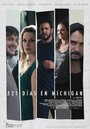 Фильм «321 días en Michigan» смотреть онлайн фильм в хорошем качестве 720p