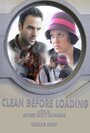 «Clean Before Loading» трейлер фильма в хорошем качестве 1080p