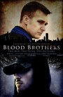 «Blood Brothers» трейлер фильма в хорошем качестве 1080p