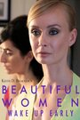 Beautiful Women Wake Up Early (2012)