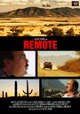 «Remote» трейлер фильма в хорошем качестве 1080p