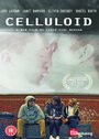 Фильм «Celluloid» смотреть онлайн фильм в хорошем качестве 1080p