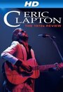 «Eric Clapton: One More Car, One More Rider - Live on Tour 2001» кадры фильма в хорошем качестве