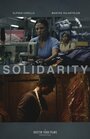 Фильм «Solidarity» смотреть онлайн фильм в хорошем качестве 1080p