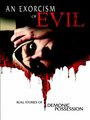 Фильм «Exorcism of Evil» смотреть онлайн фильм в хорошем качестве 720p