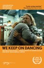 «We Keep on Dancing» кадры фильма в хорошем качестве