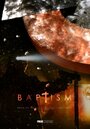 Фильм «Baptism Spec» смотреть онлайн фильм в хорошем качестве 720p