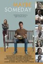 «Maybe Someday» трейлер фильма в хорошем качестве 1080p