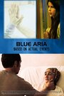 Фильм «Blue Aria» скачать бесплатно в хорошем качестве без регистрации и смс 1080p