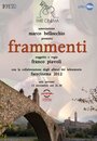 Фильм «Frammenti» смотреть онлайн фильм в хорошем качестве 720p