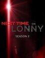 Next Time on Lonny (2011)