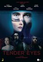 Фильм «Tender Eyes» смотреть онлайн фильм в хорошем качестве 720p