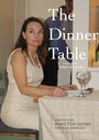 Фильм «The Dinner Table» смотреть онлайн фильм в хорошем качестве 720p