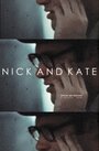 Фильм «Nick and Kate» скачать бесплатно в хорошем качестве без регистрации и смс 1080p