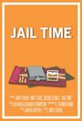 Фильм «Jail Time» скачать бесплатно в хорошем качестве без регистрации и смс 1080p