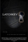 Фильм «Latchkey» смотреть онлайн фильм в хорошем качестве 1080p