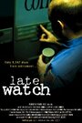 Late Watch (2004)