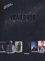 Фильм «Yeah Dude» смотреть онлайн фильм в хорошем качестве 1080p