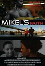 «Mikel's Faith» трейлер фильма в хорошем качестве 1080p