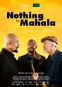 Фильм «Nothing for Mahala» скачать бесплатно в хорошем качестве без регистрации и смс 1080p