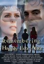 Фильм «Remembering Happily Ever After» скачать бесплатно в хорошем качестве без регистрации и смс 1080p