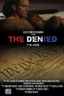 Фильм «The Denied» смотреть онлайн фильм в хорошем качестве 1080p