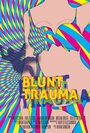 Фильм «Blunt Trauma» смотреть онлайн фильм в хорошем качестве 720p