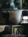 Фильм «The Helpless» смотреть онлайн фильм в хорошем качестве 720p