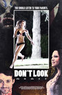 Фильм «Don't Look» смотреть онлайн фильм в хорошем качестве 720p