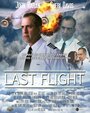 Фильм «Last Flight» смотреть онлайн фильм в хорошем качестве 720p