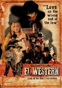 Фильм «El Western» смотреть онлайн фильм в хорошем качестве 720p