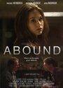 Фильм «Abound» смотреть онлайн фильм в хорошем качестве 1080p