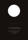 Фильм «The Darkside» смотреть онлайн фильм в хорошем качестве 720p