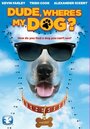 «Dude, Where's My Dog?!» трейлер фильма в хорошем качестве 1080p