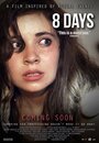 «8 Days» кадры фильма в хорошем качестве