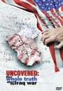 «Uncovered: The Whole Truth About the Iraq War» кадры фильма в хорошем качестве