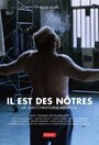 Фильм «Il est des nôtres» смотреть онлайн фильм в хорошем качестве 1080p