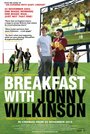 «Breakfast with Jonny Wilkinson» кадры фильма в хорошем качестве